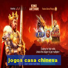 jogos casa chinesa